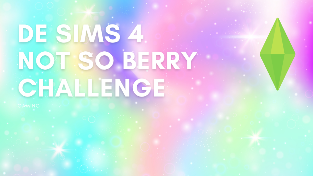 not so berry challenge de sims 4